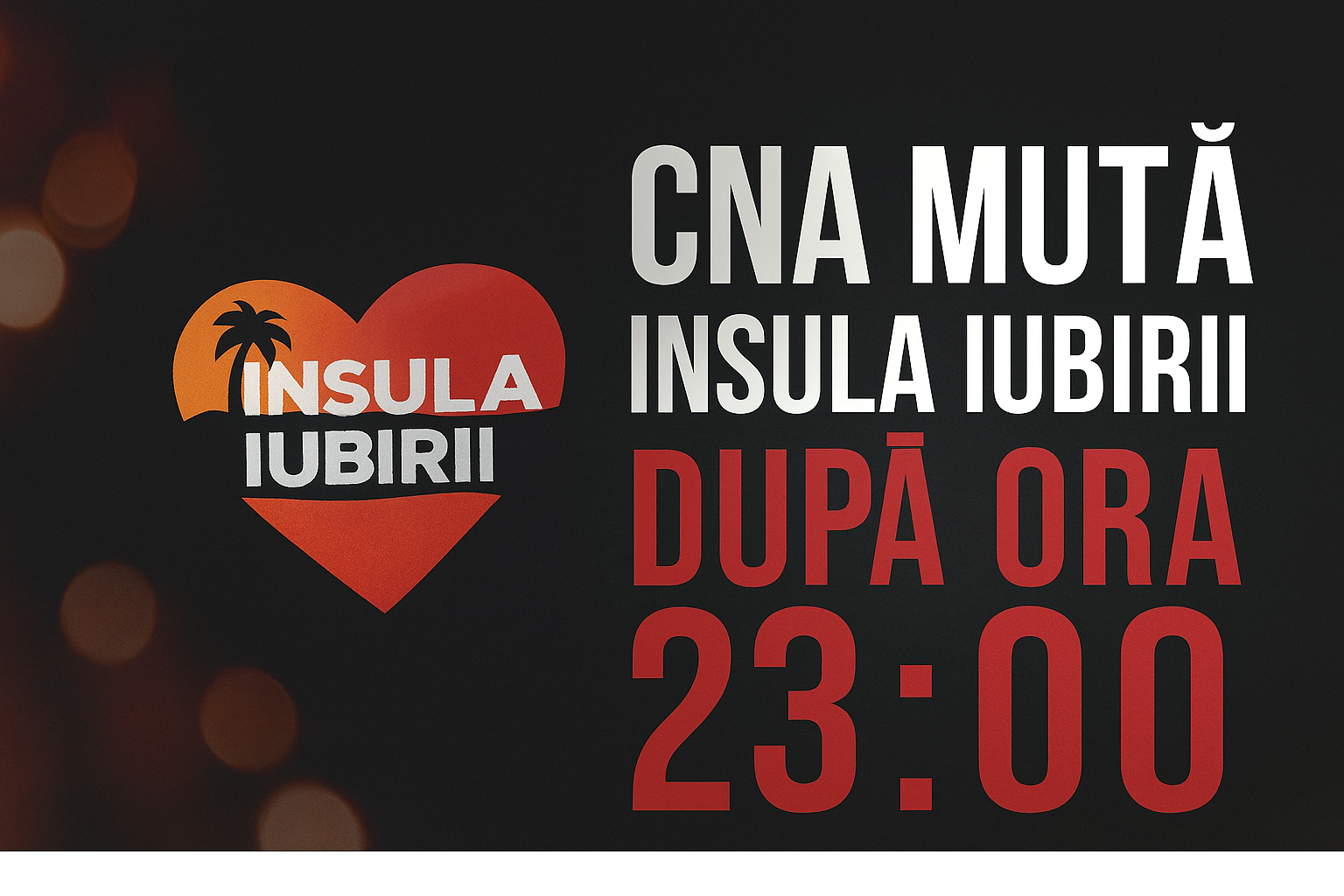 CNA restricționează „Insula Iubirii”: emisiunea va fi difuzată doar după ora 23:00